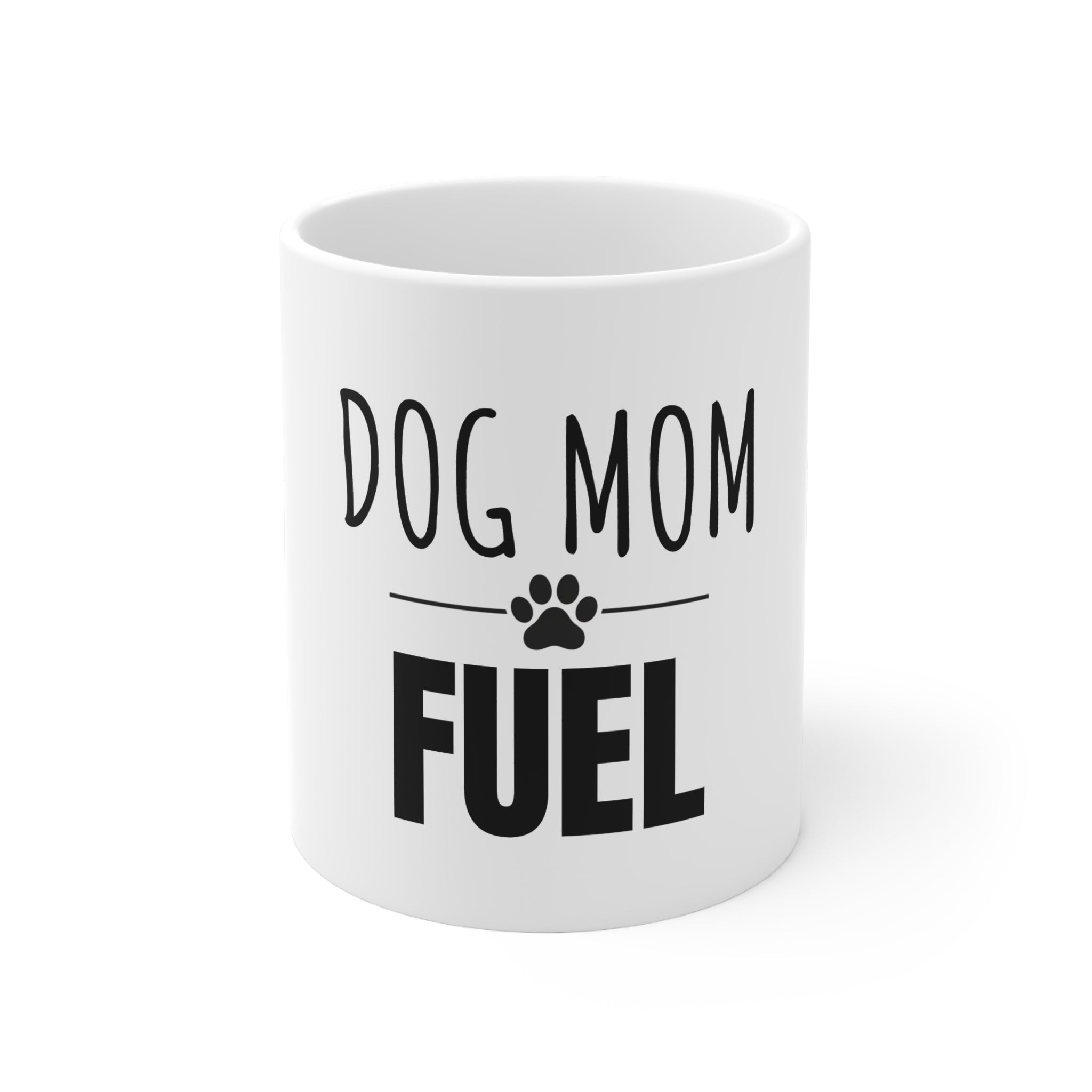Dog Mom Fuel Mug (11oz)